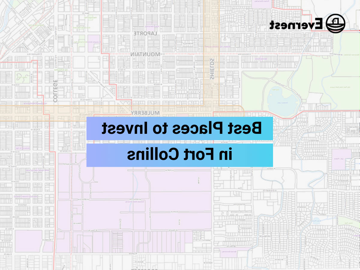 Best Places to Invest in Fort Collins